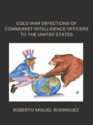 cover image of Cold War Defections of Communist Intelligence Officers to the United States